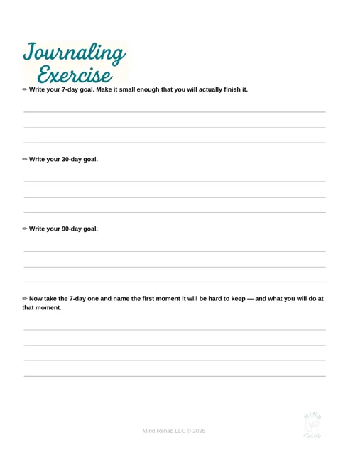 Journaling exercise with prompts about the first days home and obstacles to a goal.